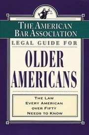 Cover of: The American Bar Association legal guide for older Americans: the law every American over fifty needs to know.