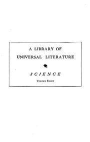 Cover of: A Library of Universal Literature in Four Parts, Comprising Science, Biography, Fiction and the ...