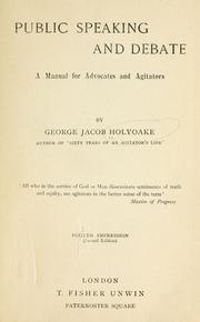 Cover of: Public speaking and debate by George Jacob Holyoake