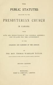 Cover of: The public statutes relating to the Presbyterian Church in Canada by Taylor, Thomas Wardlaw Sir