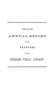 Annual Report of the Trustees of the Dedham Public Library by Dedham Public Library