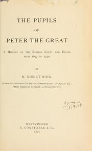 Cover of: pupils of Peter the Great: a history of the Russian court and empire from 1697 to 1740.