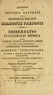Cover of: Quaedam de historia naturali, atque descriptiosceleti salmonis farionis.: Dissertatio inauguralis medica.