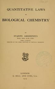 Cover of: Quantitative laws in biological chemistry by Svante Arrhenius