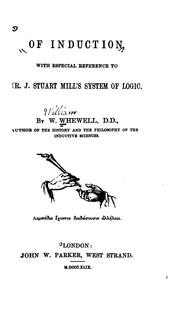 Cover of: Of Induction: With Especial Reference to Mr. J. Stuart Mill's System of Logic by William Whewell