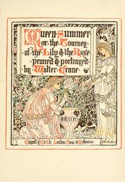 Cover of: Queen Summer, or, The tourney of the lily & the rose by Walter Crane