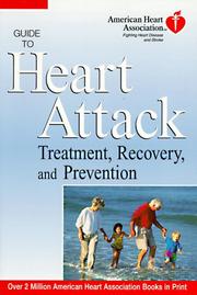 Cover of: American Heart Association Guide to Heart Attack Treatment, Recovery, and Prevention (American Heart Association)