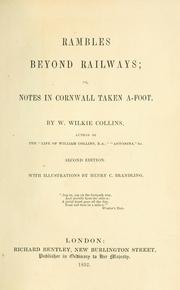 Cover of: Rambles beyond railways, or, Notes in Cornwall taken a-foot