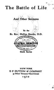 Cover of: The Battle of Life, and Other Sermons by Phillips Brooks
