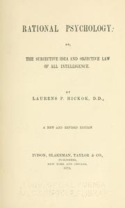 Cover of: Rational psychology: or, The subjective idea and the objective law of all intelligence.