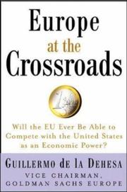 Cover of: Europe at the Crossroads by Guillermo de la Dehesa, Guillermo de la Dehesa