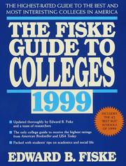 Cover of: Fiske Guide to Colleges 1999: The: The Highest-Rated Guide to the Best and Most Interesting Colleges in America (15th ed)