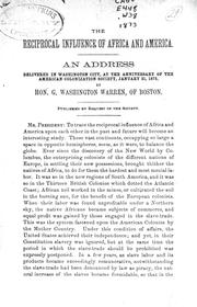 Cover of: reciprocal influence of Africa and America: an address delivered in Washington City, at the anniversary of the American Colonization Society, January 21, 1873