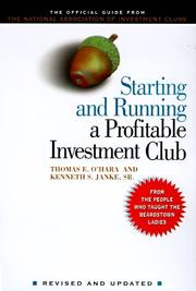 Starting and running a profitable investment club by Thomas E. O'Hara