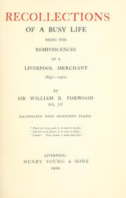 Cover of: Recollections of a busy life by Forwood, William Bower Sir