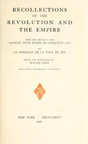 Cover of: Recollections of the revolution and the empire by La Tour du Pin Gouvernet, Henriette Lucie Dillon marquise de