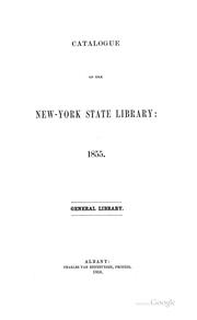 Cover of: Catalogue of the New York State Library, 1855: General Library