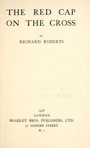 Cover of: The red cap on the cross by Roberts, Richard, Roberts, Richard