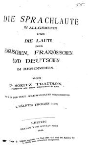 Cover of: Die Sprachlaute im allgemeinen und die Laute des Englischen, Französischen und Deutschen im ...