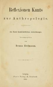 Cover of: Reflexionen Kants zur kritischen Philosophie.: Aus Kants handschriftlichen Aufzeichnungen hrsg. von Benno Erdmann.