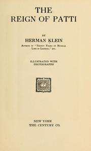 The reign of Patti by Klein, Hermann