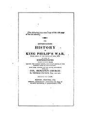 Cover of: The History of the Great Indian War of 1675 and 1676: Commonly Called Philip's War; Also, the ...