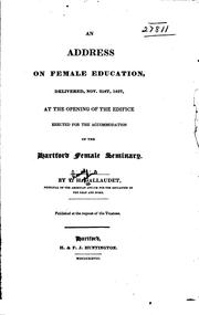Cover of: An Address on Female Education: Delivered, Nov. 21st, 1827, at the Opening ...