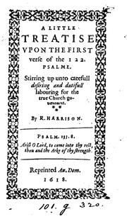 A little treatise vppon the firste verse of the 122. psalm, stirring vp vnto carefull desiring .. by Robert Harrison