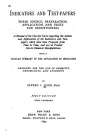 Cover of: Indicators and Test-papers: Their Source, Preparation, Application, and Test ... by Alfred Isaac Cohn, Alfred Isaac Cohn