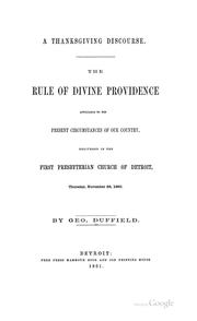 Cover of: A Thanksgiving Discourse: The Rule of Divine Providence Applicable to the Present Circumstances ...