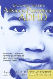 Cover of: Dr. Larry Silver's advice to parents on attention deficit hyperactivity disorder