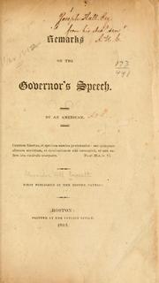 Cover of: Remarks on the governor's speech. by Alexander Hill Everett