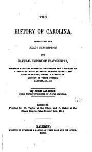 The History of Carolina, Containing the Exact Description and Natural .. by John Lawson