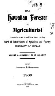 Cover of: The Hawaiian Forester and Agriculurist by Board of Commissioners of Agriculture and Forestry