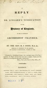 Cover of: A reply to Dr. Lingard's Vindication of his History of England: as far as respects Archbishop Cranmer.