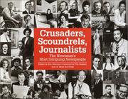 Cover of: Crusaders, scoundrels, journalists: the Newseum's most intriguing newspeople