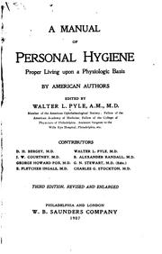 Cover of: A Manual of Personal Hygiene: Proper Living Upon a Physiological Basis by Walter Lytle Pyle, Walter Lytle Pyle