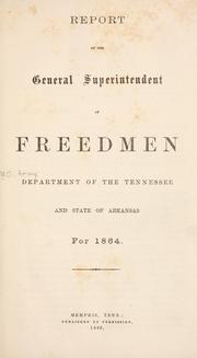 Cover of: Report of the general superintendent of freedmen by United States. Army. Dept. of the Tennessee. General Superintendent of Freedmen