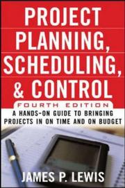 Cover of: Project planning, scheduling, and control by Lewis, James P.