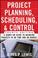 Cover of: Project planning, scheduling, and control