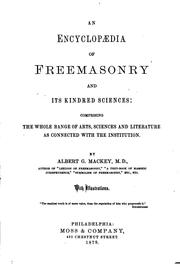 Cover of: An encyclopædia of freemasonry and its kindred sciences