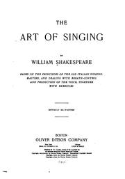 Cover of: The Art of Singing: Based on the Principles of the Old Italian Singing ...