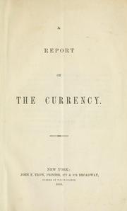 Cover of: A report on the currency