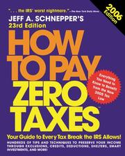 Cover of: How to Pay Zero Taxes, 2006 23rd Edition (How to Pay Zero Taxes) by Jeff A. Schnepper, Jeff A. Schnepper