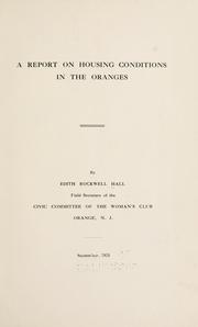 Cover of: A report on housing conditions in the Oranges