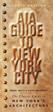 Cover of: AIA guide to New York City by Norval White & Elliot Willensky, [editors].