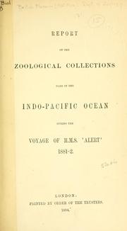Report on the zoological collections made in the Indo-Pacific ocean during the voyage of H.M.S. 'Alert' 1881-2 by British Museum (Natural History). Department of Zoology