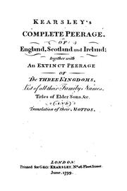 Cover of: Kearsley's Complete peerage, of England, Scotland and Ireland by George Kearsley