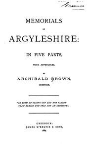 Cover of: Memorials of Argyleshire: In Five Parts, with Appendices
