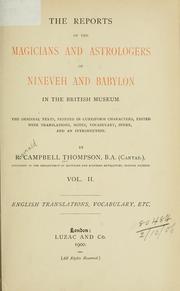 The reports of the magicians and astrologers of Nineveh and Babylon in the British Museum by R. Campbell Thompson